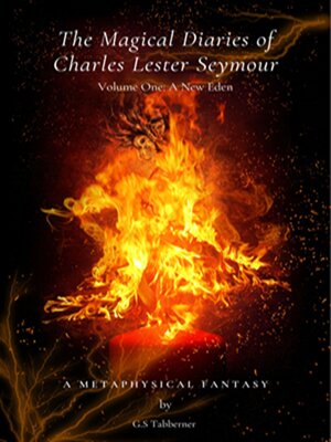 cover image of The Magical Diaries of Charles Lester Seymour
